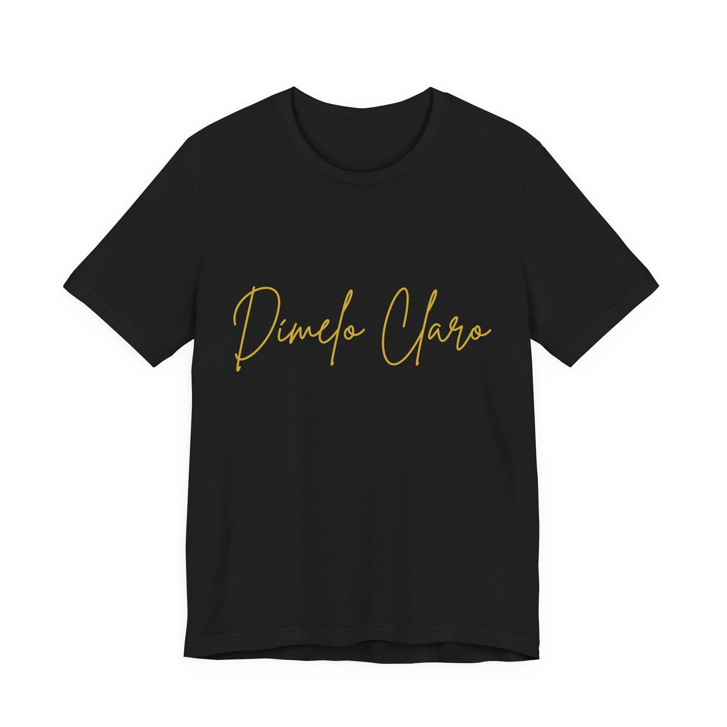 Dímelo Claro Signature Tee – Premium Latino Identity Shirt