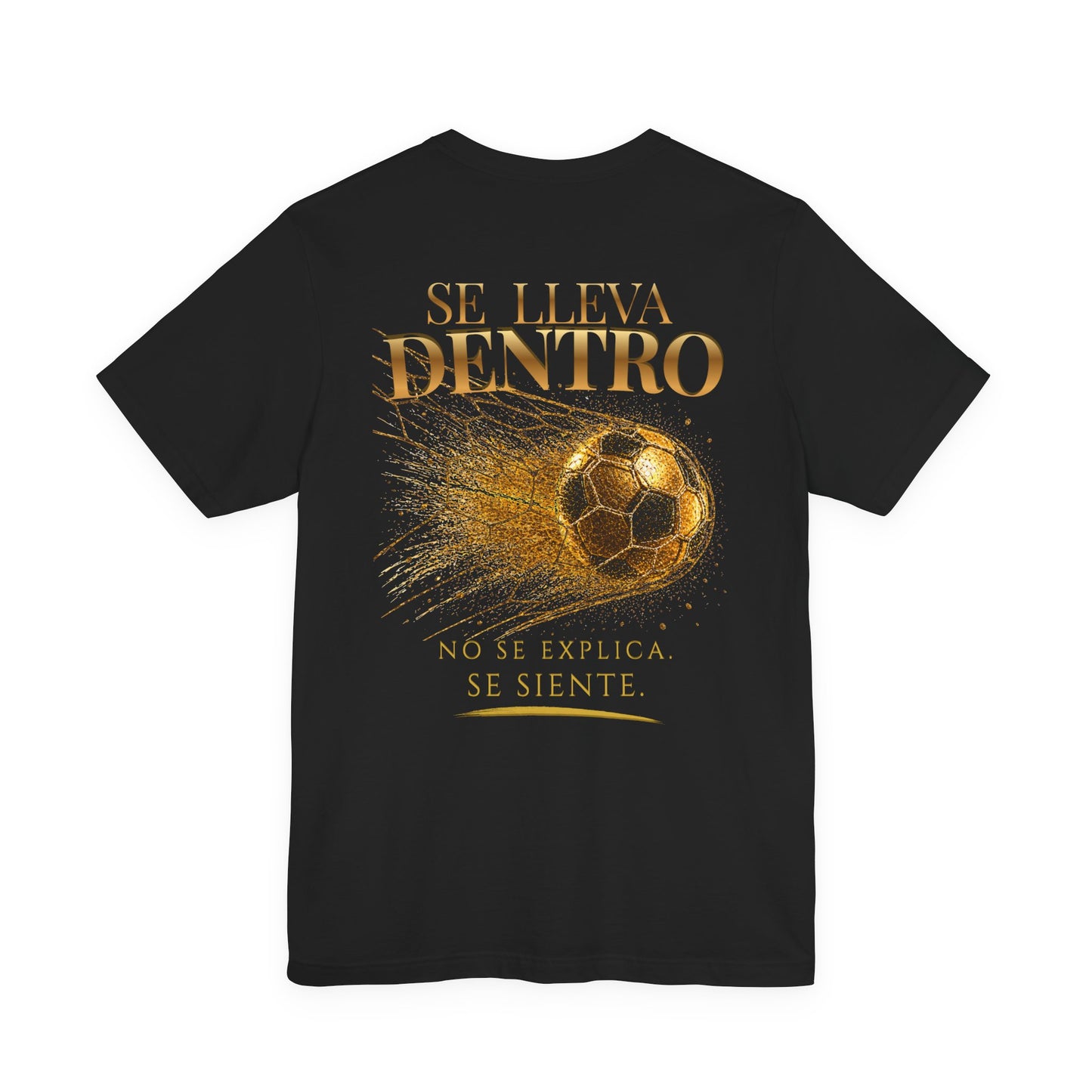Back Print | Se Lleva Dentro Tee | Diseño Dorado de Fútbol