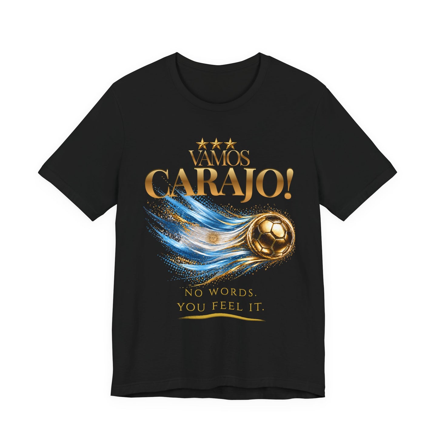 Front Print | Vamos Carajo! Argentina Tee | Gold Soccer & Argentina Flag Design | Bilingual Edition