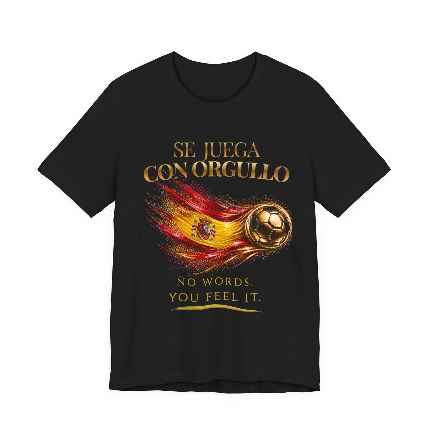 Front Print | Se Juega Con Orgullo Tee | Gold Soccer & Spain Flag Design | Bilingual Edition