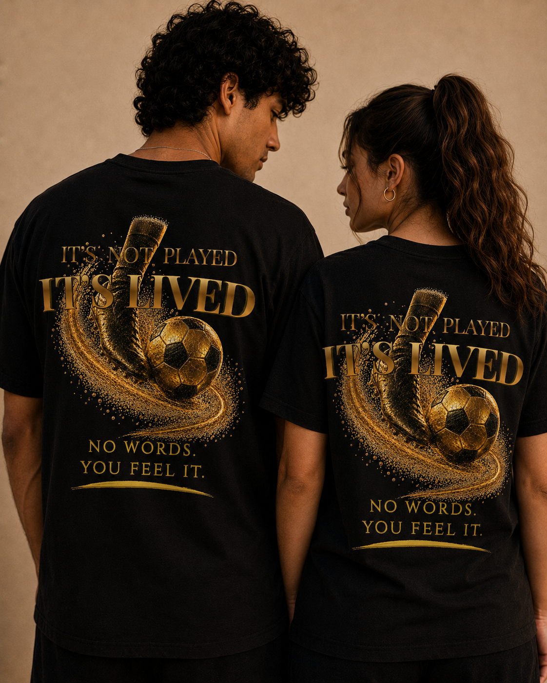 Back Print | It's not played, it's lived Tee | Gold Soccer Design
